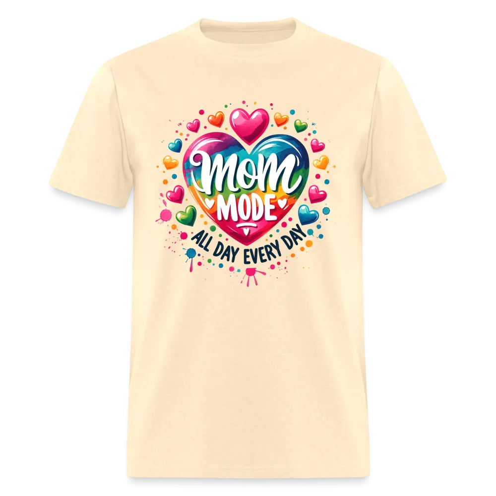 Mom Mode All Day Every Day T-Shirt